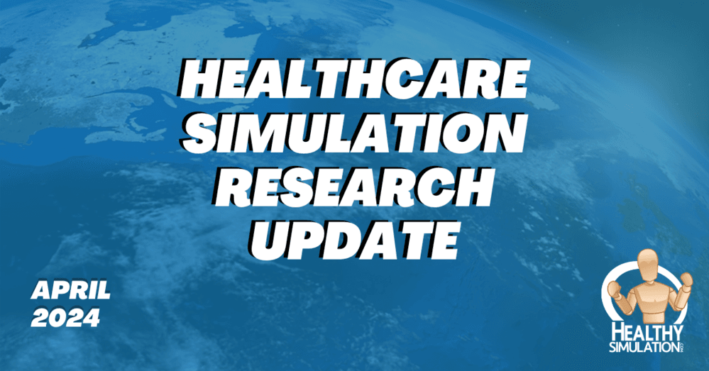 Healthcare Simulation Research Update April 2024