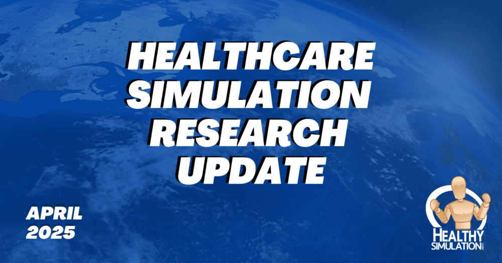 Healthcare Simulation Research Update April 2025