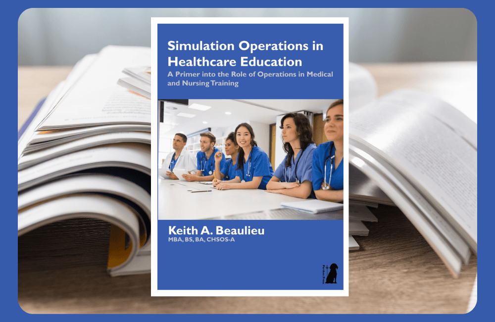 New Book: Simulation Operations in Healthcare Education: A Primer