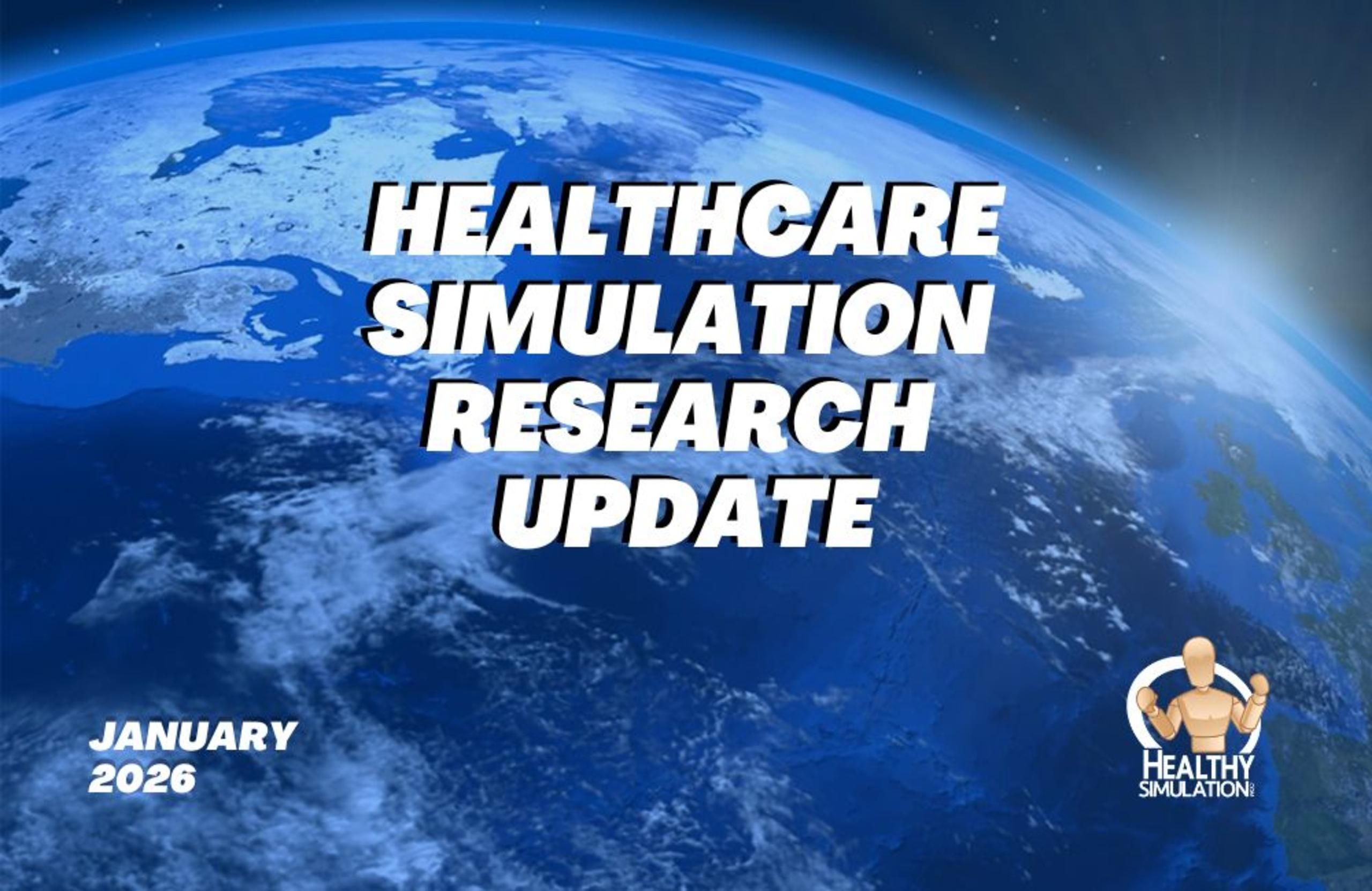 Healthcare Clinical Simulation Research Update January 2026